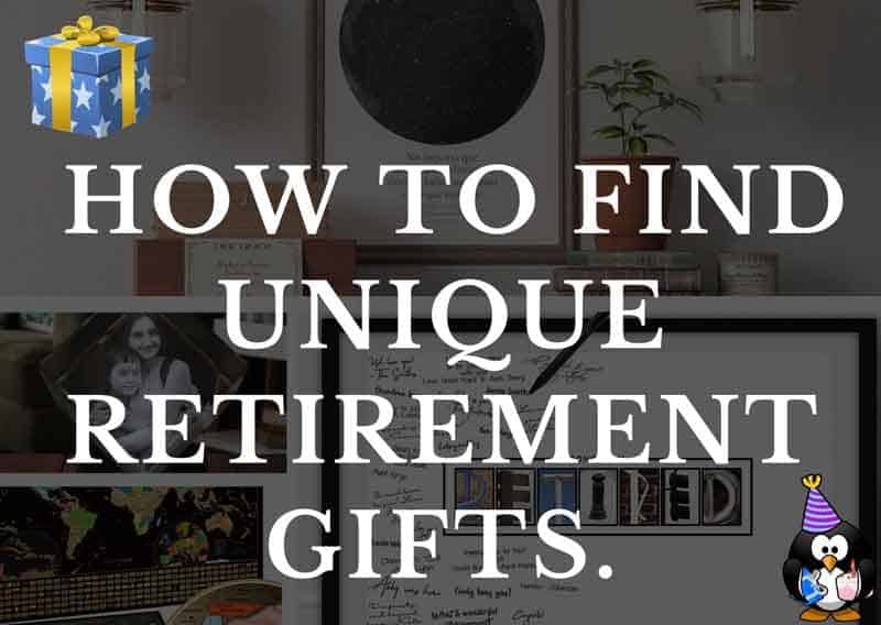 How to Find Unique Retirement Gifts