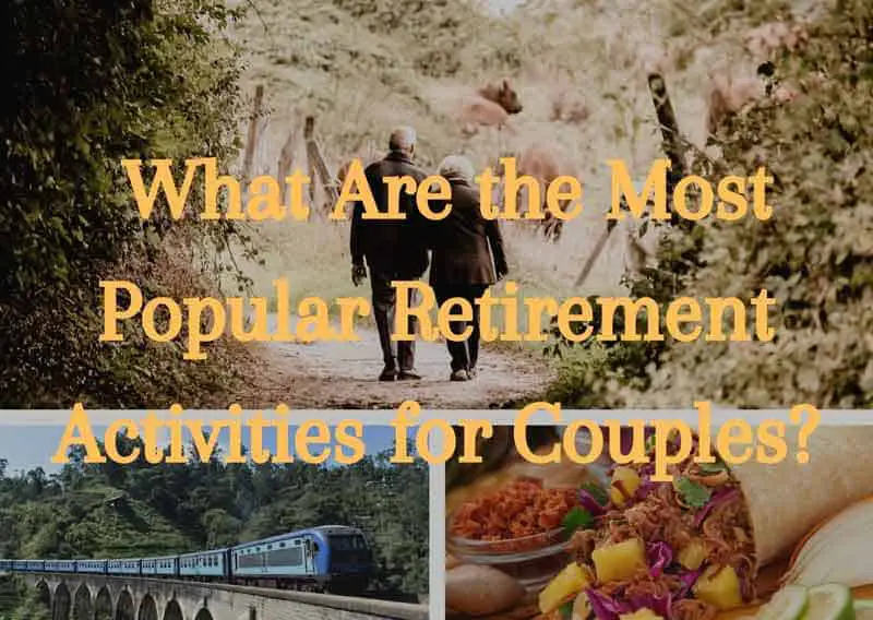 What-Are-the-Most-Popular-Retirement-Activities-for-Couples