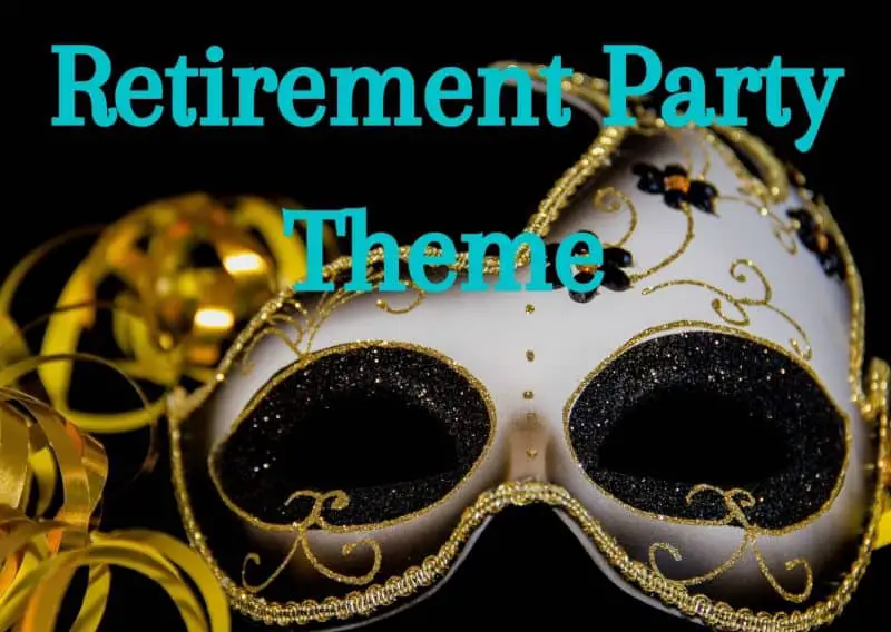 Retirement Party Theme