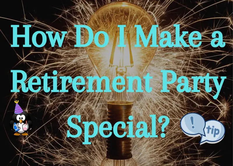 how-do-i-make-a-retirement-party-special